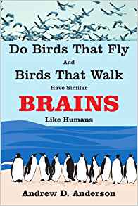 Do Birds That Fly and Birds That Walk Have Similar Brains ...