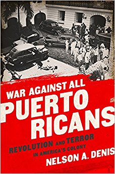 War Against All Puerto Ricans: Revolution and Terror in ...