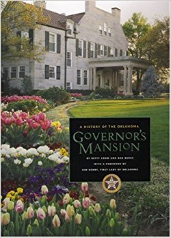 A History of the Oklahoma Governor's Mansion: Bob Burke ...