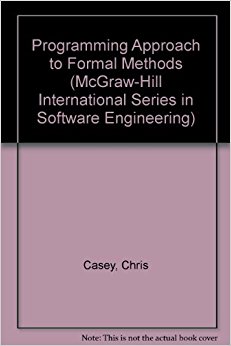 A Programming Approach to Formal Methods (McGraw-Hill ...