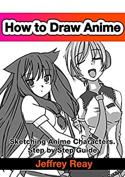 Amazon.com: How to Draw Anime: Sketching Anime Characters ...