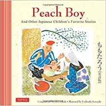 Peach Boy And Other Japanese Children's Favorite Stories ...