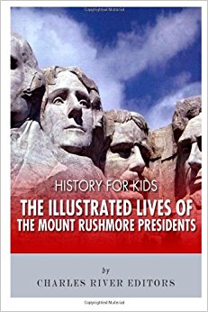 History for Kids: The Illustrated Lives of the Mount ...