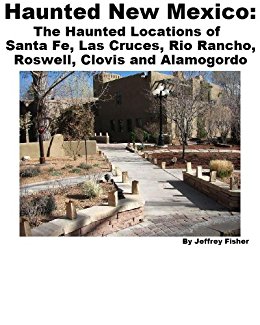 Amazon.com: Haunted New Mexico: The Haunted Locations of ...
