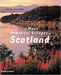 The Most Beautiful Villages of Scotland: Hugh Palmer ...