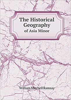 Amazon.com: The Historical Geography of Asia Minor ...