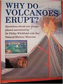 Why Do Volcanoes Erupt?: Philip Whitfield: 9780670833856 ...