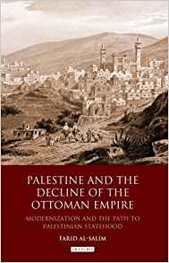 Amazon.com: Palestine and the Decline of the Ottoman ...