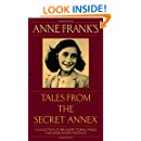 Anne Frank's Tales from the Secret Annex: A Collection of ...