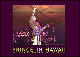 Prince in Hawaii: An Intmiate Portrait of an Artist ...