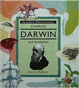 Charles Darwin and Evolution (Science Discoveries): Steve ...