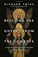 Rescuing the Gospel from the Cowboys: A Native American ...