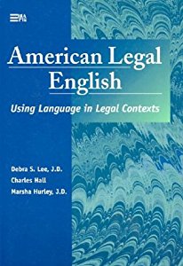 American Legal English: Using Language in Legal Contexts ...