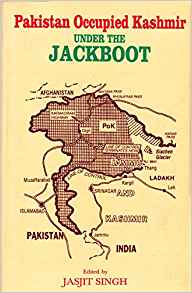 Pakistan Occupied Kashmir: Under the Jackboot: Jasjit ...