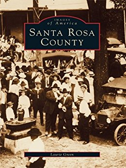 Amazon.com: Santa Rosa County (Images of America) eBook ...
