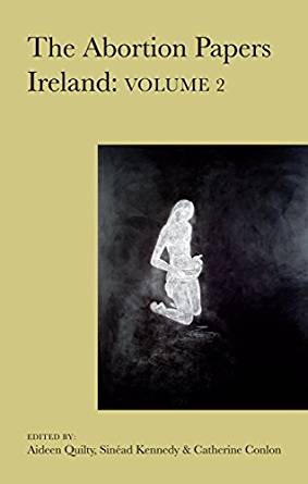 The Abortion Papers Ireland: Volume 2 - Kindle edition by ...