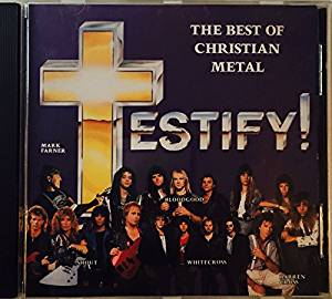 Various Artists - Testify!, The Best of Christian Metal ...