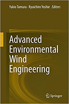 Advanced Environmental Wind Engineering: Yukio Tamura ...
