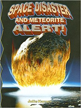 Space Disaster and Meteorite Alert! (Disaster Alert ...