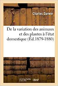 Amazon.com: de La Variation Des Animaux Et Des Plantes A L ...