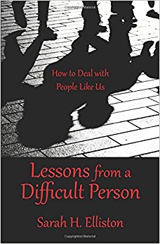 Lessons from a Difficult Person: How to Deal with People ...