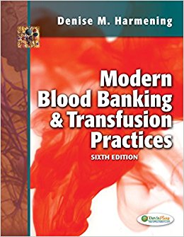 Modern Blood Banking & Transfusion Practices ...