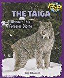 Taiga (Biomes of the World): Elizabeth Kaplan ...