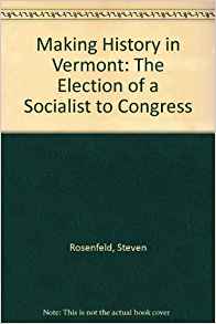 Making History in Vermont: The Election of a Socialist to ...