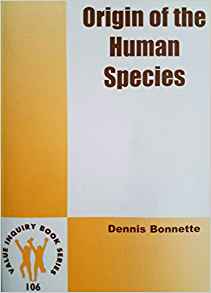 Origin Of The Human Species. (Value Inquiry Book): Dennis ...