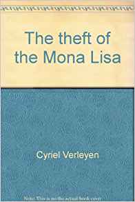 The theft of the Mona Lisa (His Tales from history ...