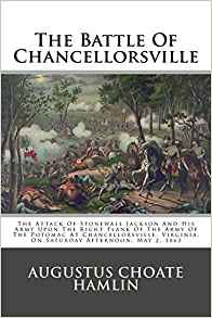 The Battle Of Chancellorsville: The Attack Of Stonewall ...