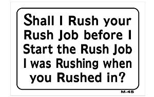 Amazon.com : Shall I Rush your Rush Job before I Start the ...