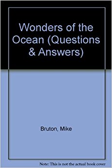 Wonders of the Ocean (Questions & Answers): Mike Bruton ...