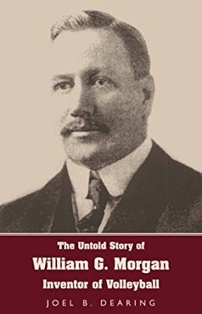 Amazon.com: The Untold Story of William G. Morgan ...