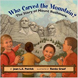 Who Carved the Mountain?: The Story of Mount Rushmore ...
