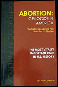 Abortion: Genocide in America, The Nation's Leadership ...