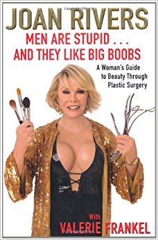 Men Are Stupid . . . And They Like Big Boobs: A Woman's ...