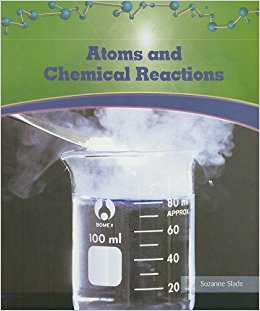 Atoms and Chemical Reactions (Library of Physical Science ...