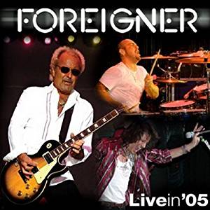 Foreigner - Foreigner Live in '05 - Amazon.com Music