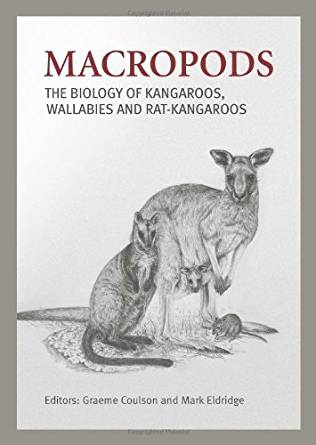 Macropods: The Biology of Kangaroos, Wallabies and Rat ...