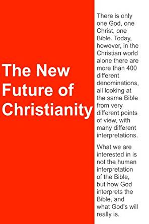 Amazon.com: The New Future of Christianity eBook ...
