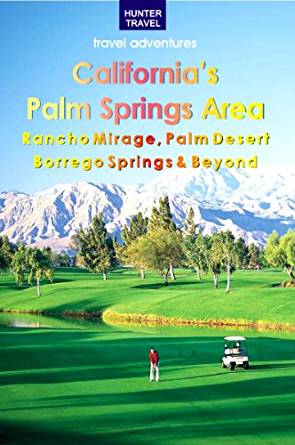 Amazon.com: California's Palm Springs Area: Rancho Mirage ...