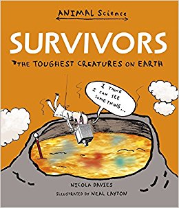 Survivors: The Toughest Creatures on Earth (Animal Science ...