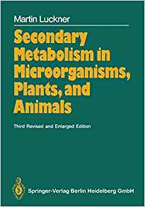 Secondary Metabolism in Microorganisms, Plants, and ...