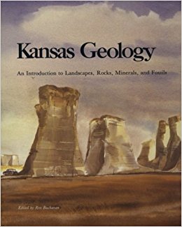 Kansas Geology: An Introduction to Landscapes, Rocks ...