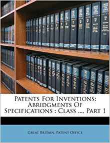 Patents For Inventions: Abridgments Of Specifications ...