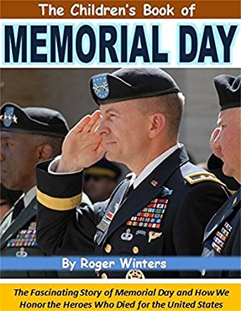 The Children's Book of Memorial Day: The Fascinating Story ...