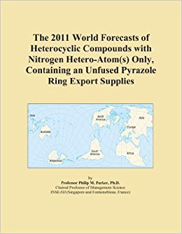 The 2011 World Forecasts of Heterocyclic Compounds with ...