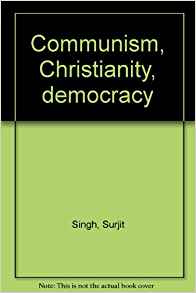 Communism, Christianity, democracy: Surjit Singh: Amazon ...