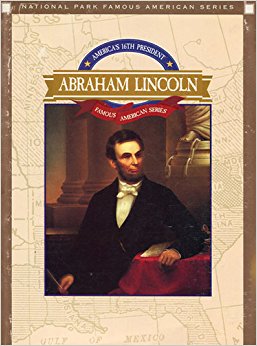 America's 16th President: Abraham Lincoln (Famous ...